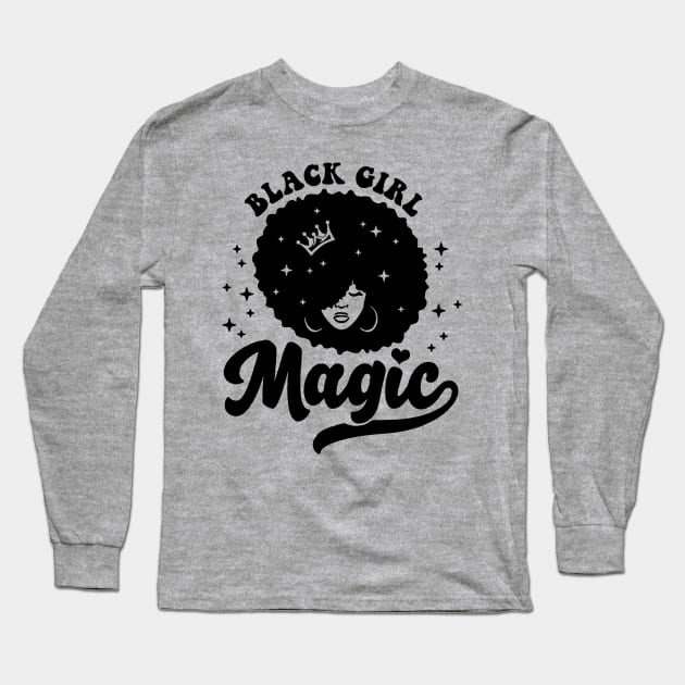 Black Girl Magic! Black Pride Gift Long Sleeve T-Shirt by Jamrock Designs